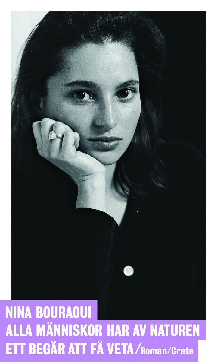 Nina Bouraoui : Alla människor har av naturen ett begär att få veta