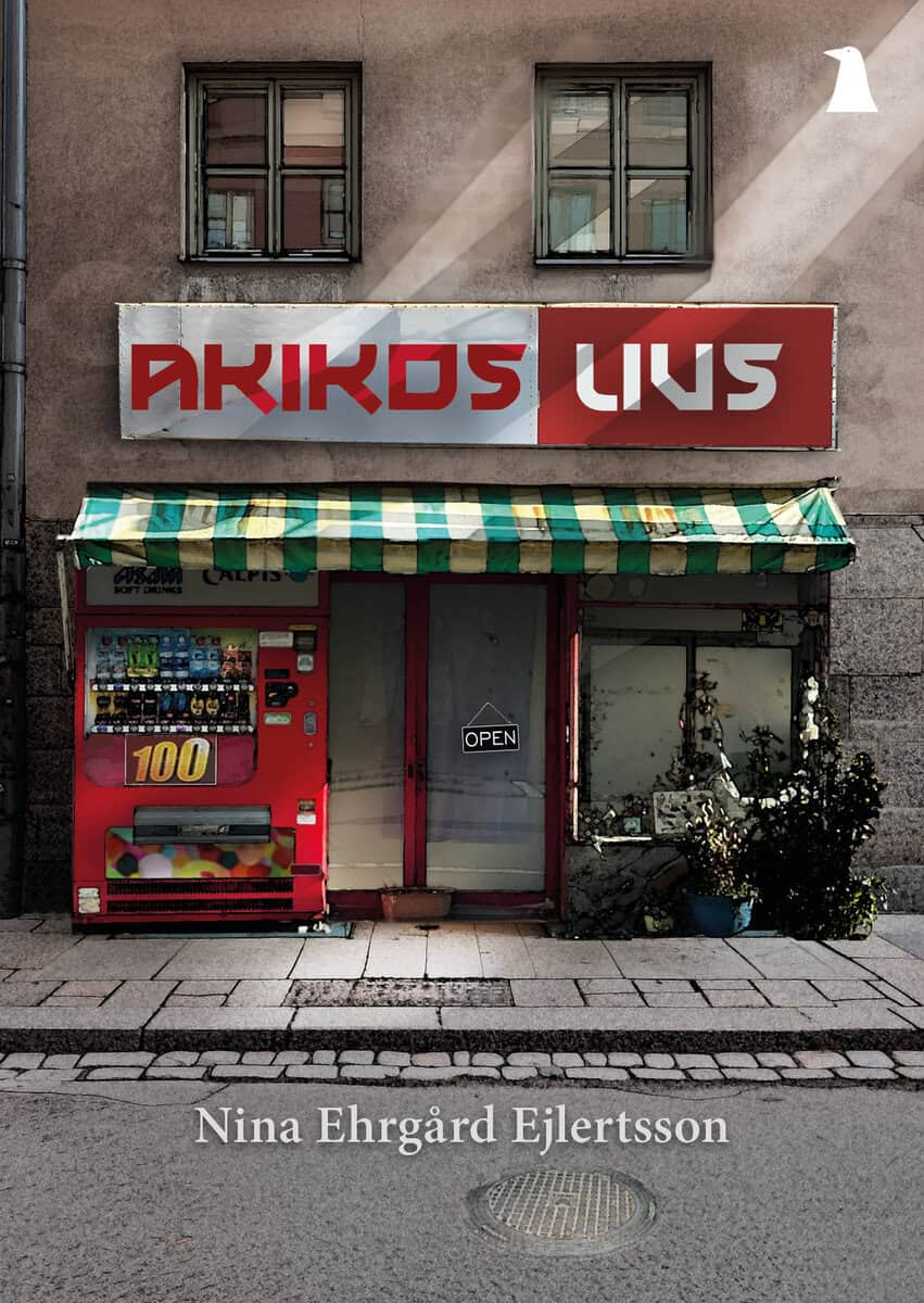Nina Ehrgård Ejlertsson : Akikos livs