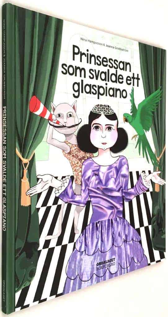 Nina Hampusson ; Joanna Grubbström : Prinsessan som svalde ett glaspiano