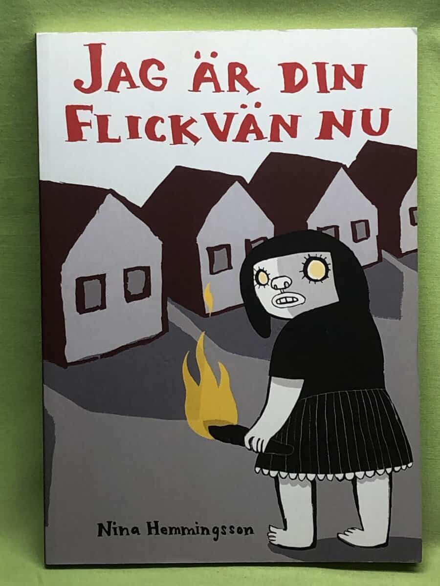 Nina Hemmingsson : Jag är din flickvän nu