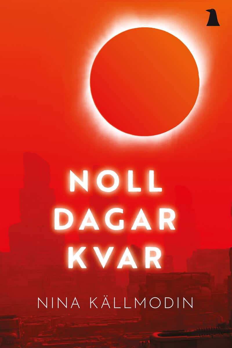 Nina Källmodin : Noll dagar kvar
