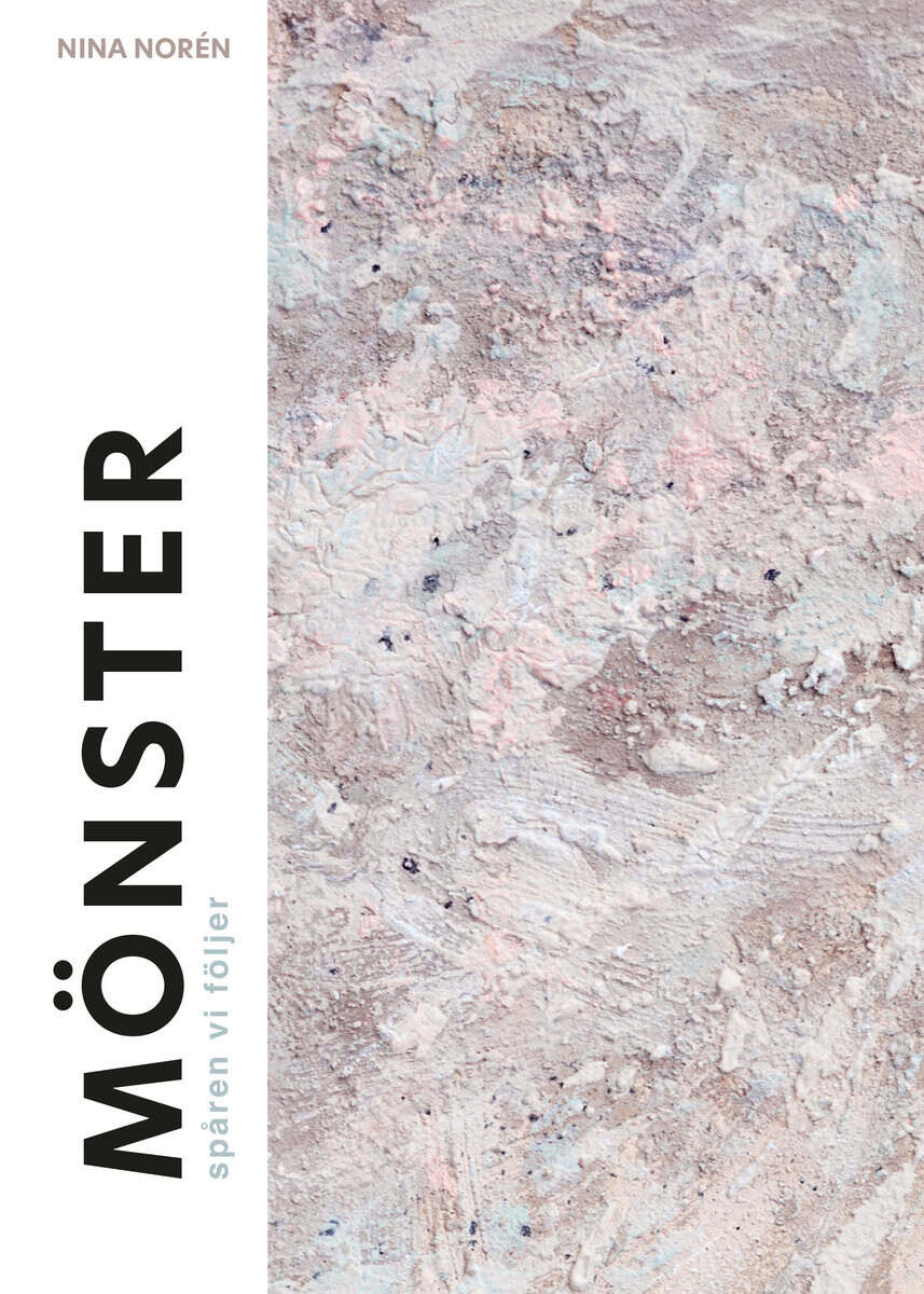 Nina Norén : Mönster : spåren vi följer