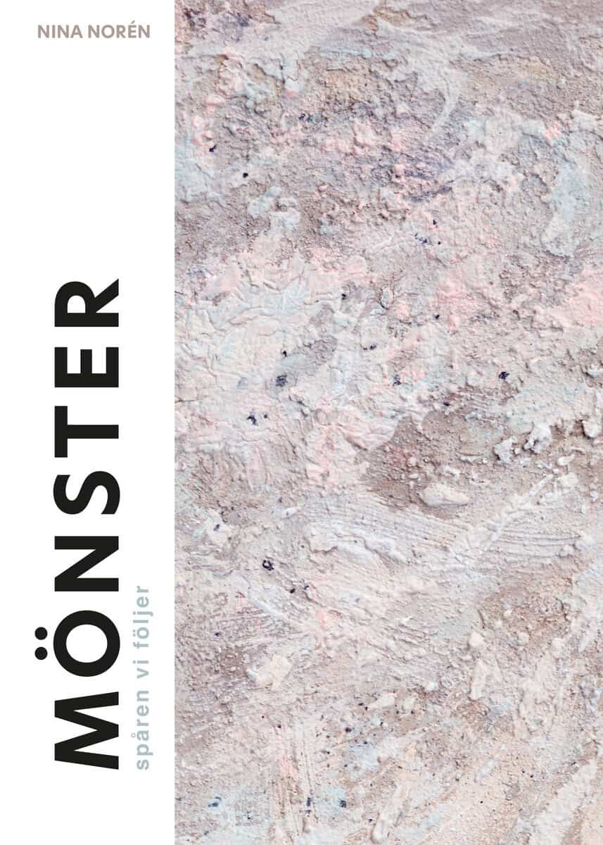 Nina Norén : Mönster : spåren vi följer