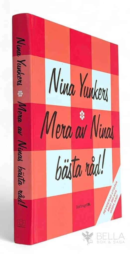Nina Yunkers : Mera av Ninas bästa råd