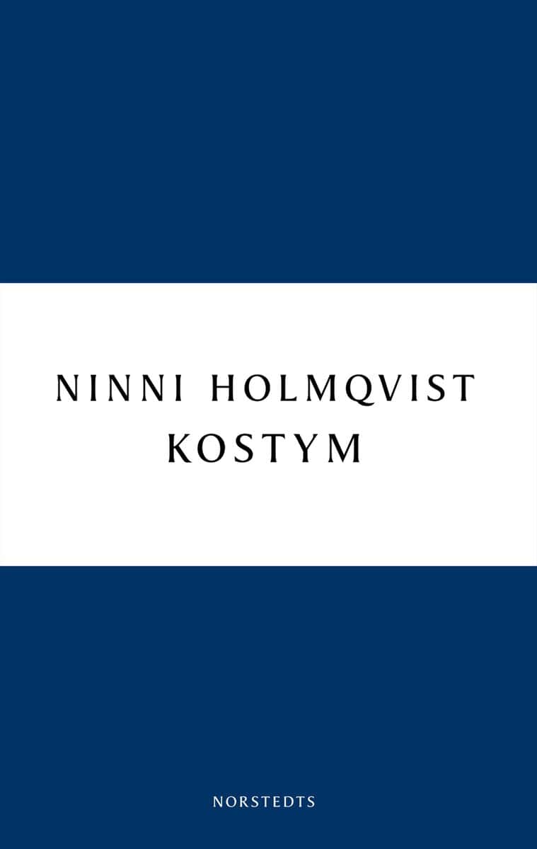 Ninni Holmqvist : Kostym