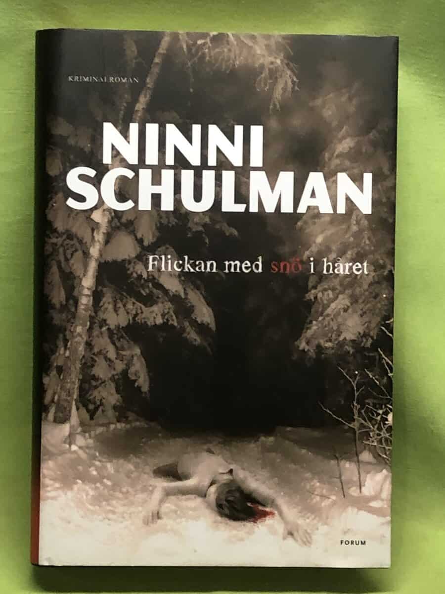 Ninni Schulman : Flickan med snö i håret