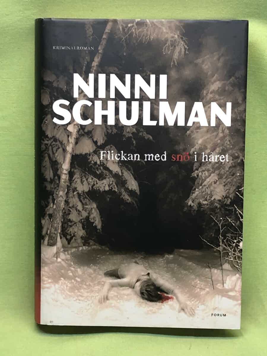 Ninni Schulman : Flickan med snö i håret