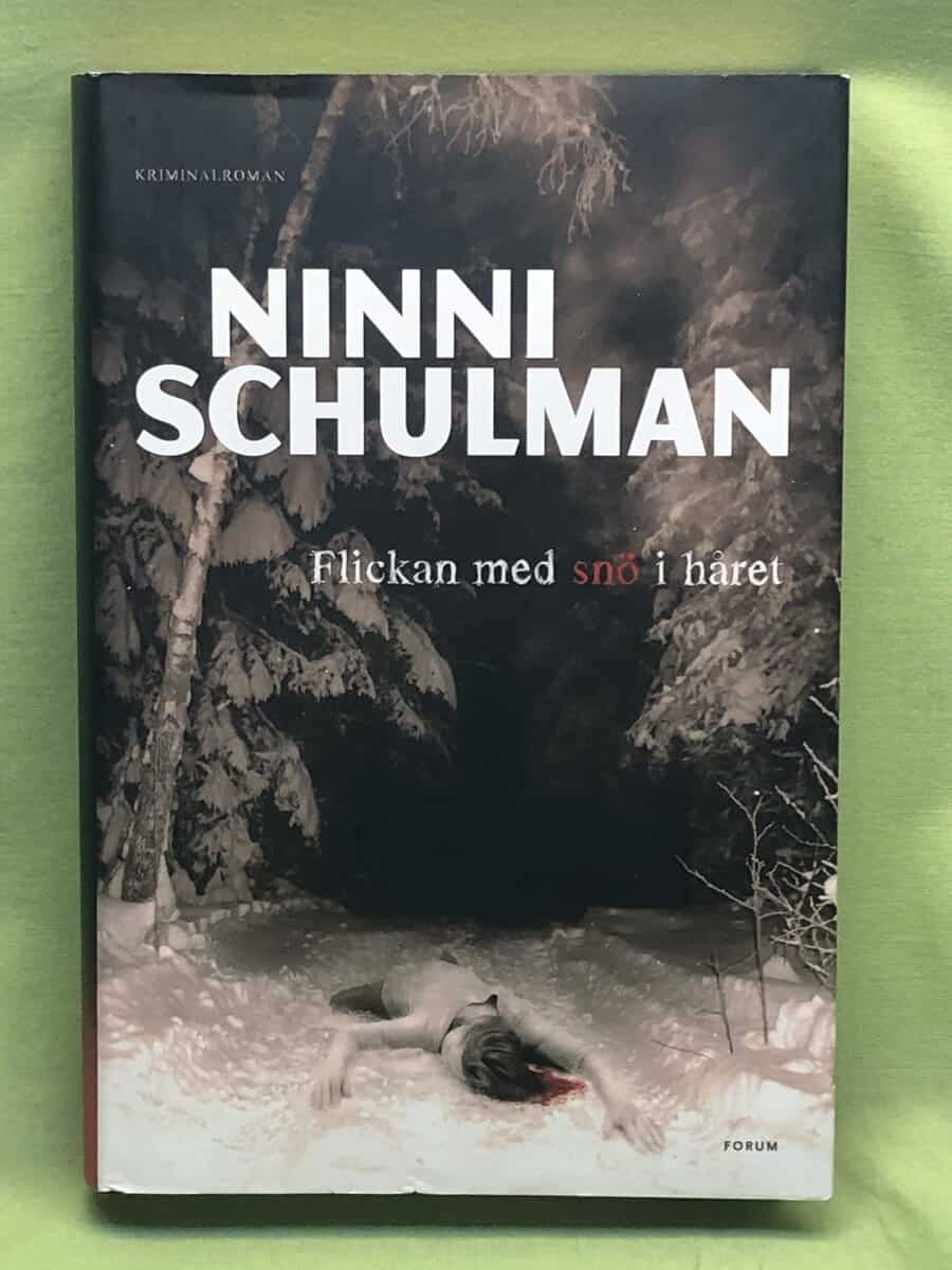 Ninni Schulman : Flickan med snö i håret