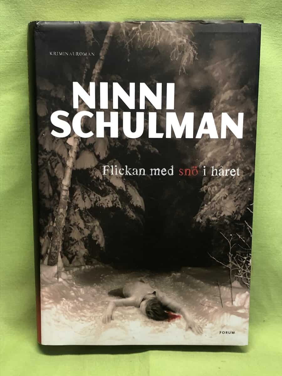 Ninni Schulman : Flickan med snö i håret