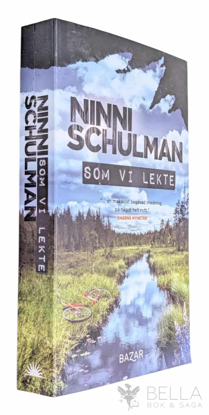 Ninni Schulman : Som vi lekte