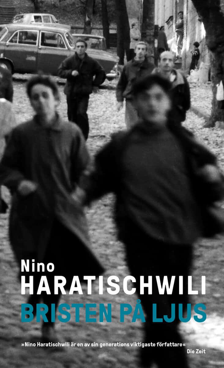 Nino Haratischwili : Bristen på ljus