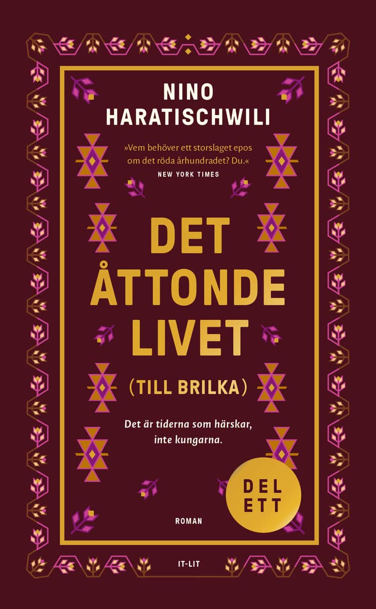 Nino Haratischwili : Det åttonde livet (Till Brilka). Del 1