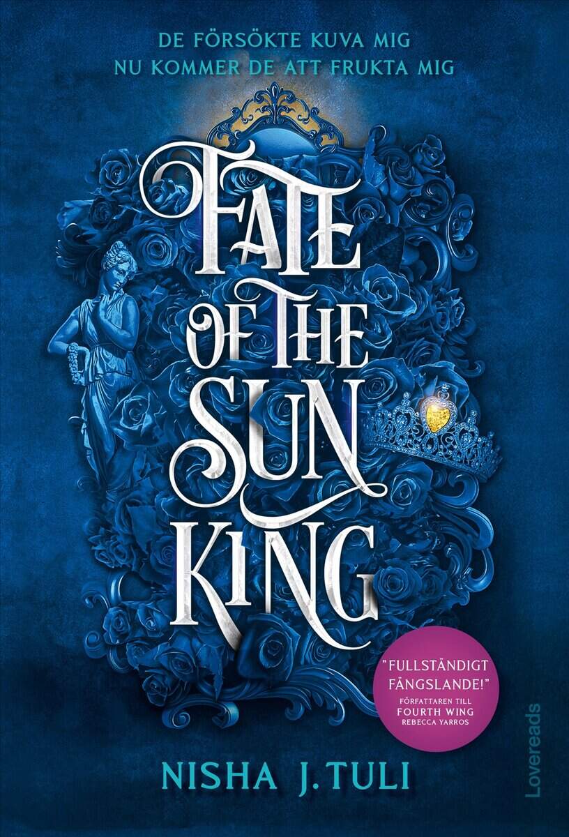 Nisha J. Tuli : Fate of the Sun King : Svensk utgåva