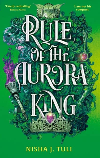 Nisha J. Tuli : Rule of the Aurora King