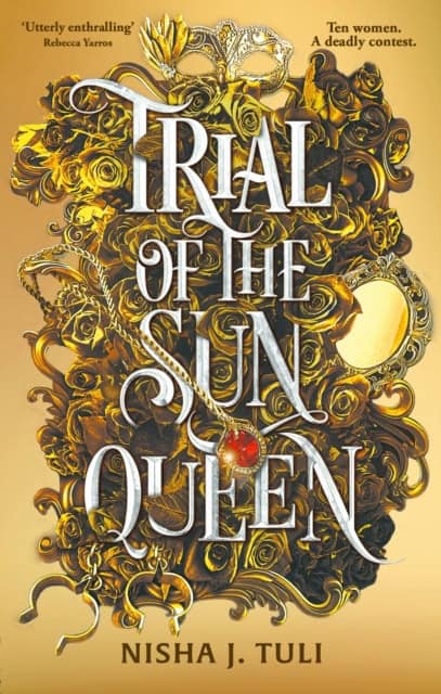 Nisha J. Tuli : Trial of the Sun Queen