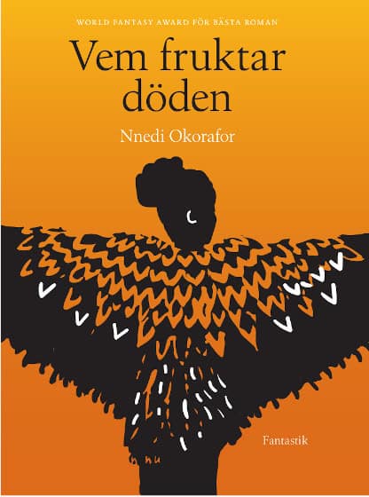 Nnedi Okorafor : Vem fruktar döden