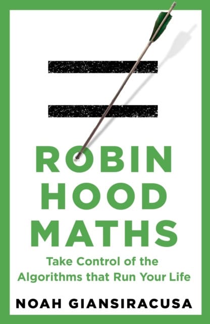 Noah Giansiracusa : Robin Hood Maths
