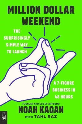 Noah Kagan : Million dollar weekend