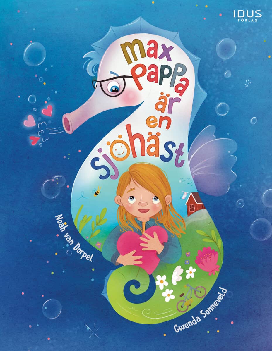 Noah van Dorpel : Max pappa är en sjöhäst