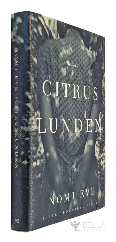 Nomi Eve : Citruslunden