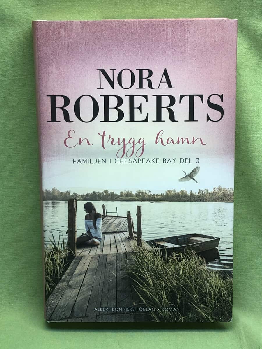Nora Roberts : En trygg hamn - Familjen i Chesepeake bay del 3