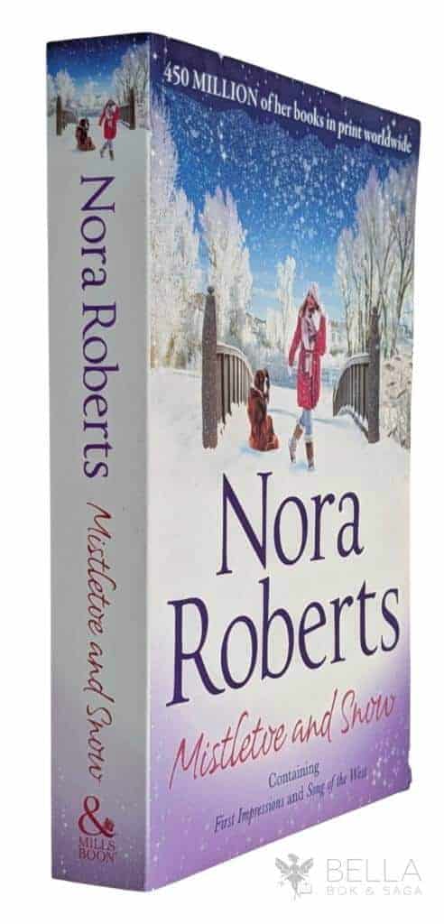 Nora Roberts : Mistletoe and Snow