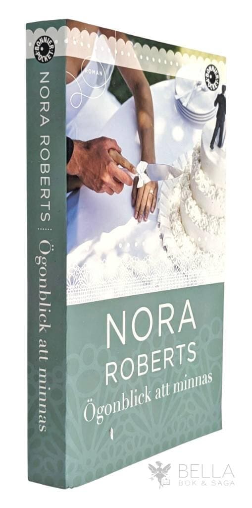 Nora Roberts : Ögonblick att minnas - Bröllopssviten - Bok 3