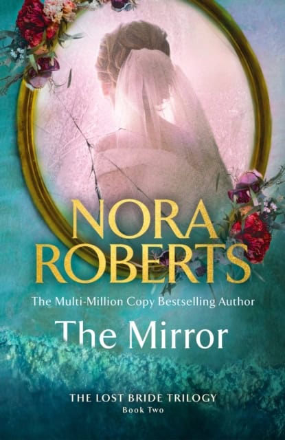 Nora Roberts : The Mirror