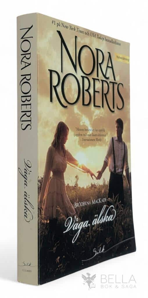 Nora Roberts : Våga älska - Bröderna MacKade - Bok 4
