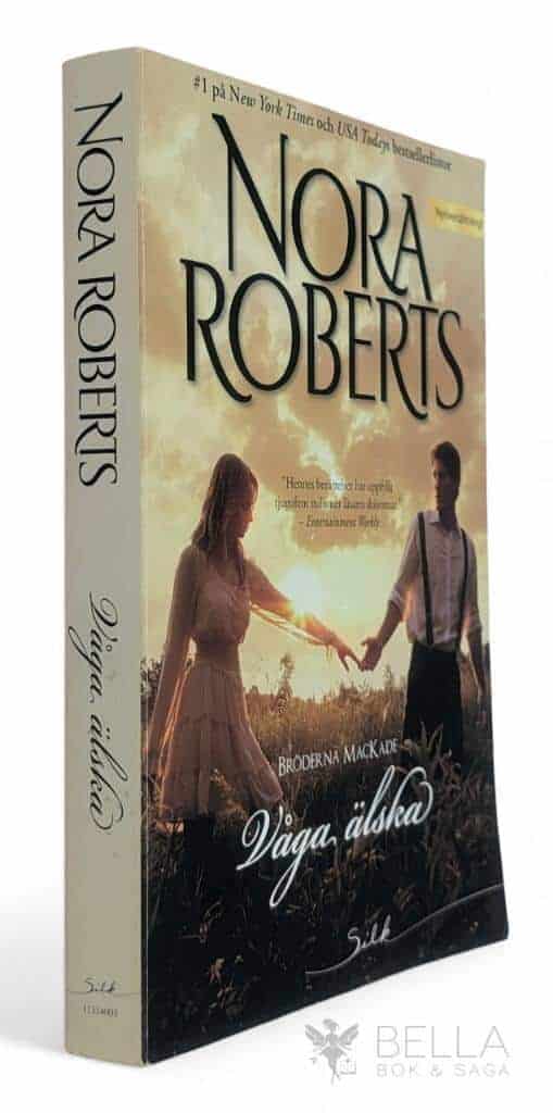 Nora Roberts : Våga älska - Bröderna MacKade - Bok 4
