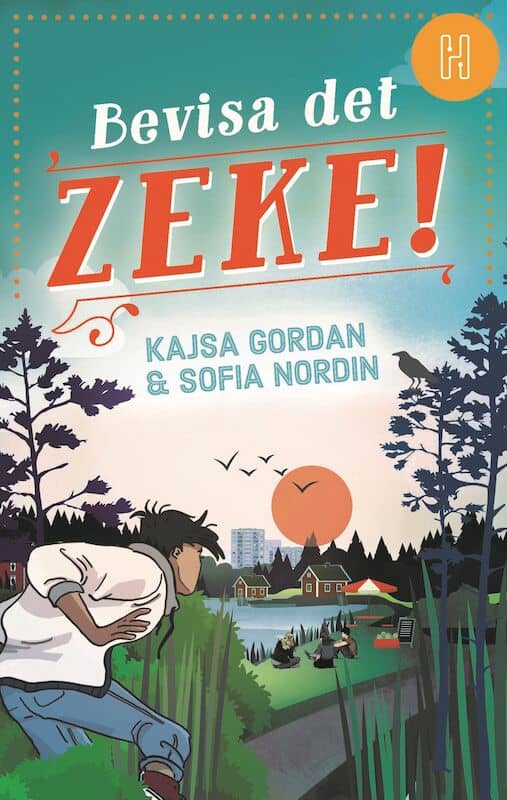 Nordin, Sofia ; Gordan, Kajsa : Bevisa det, Zeke!