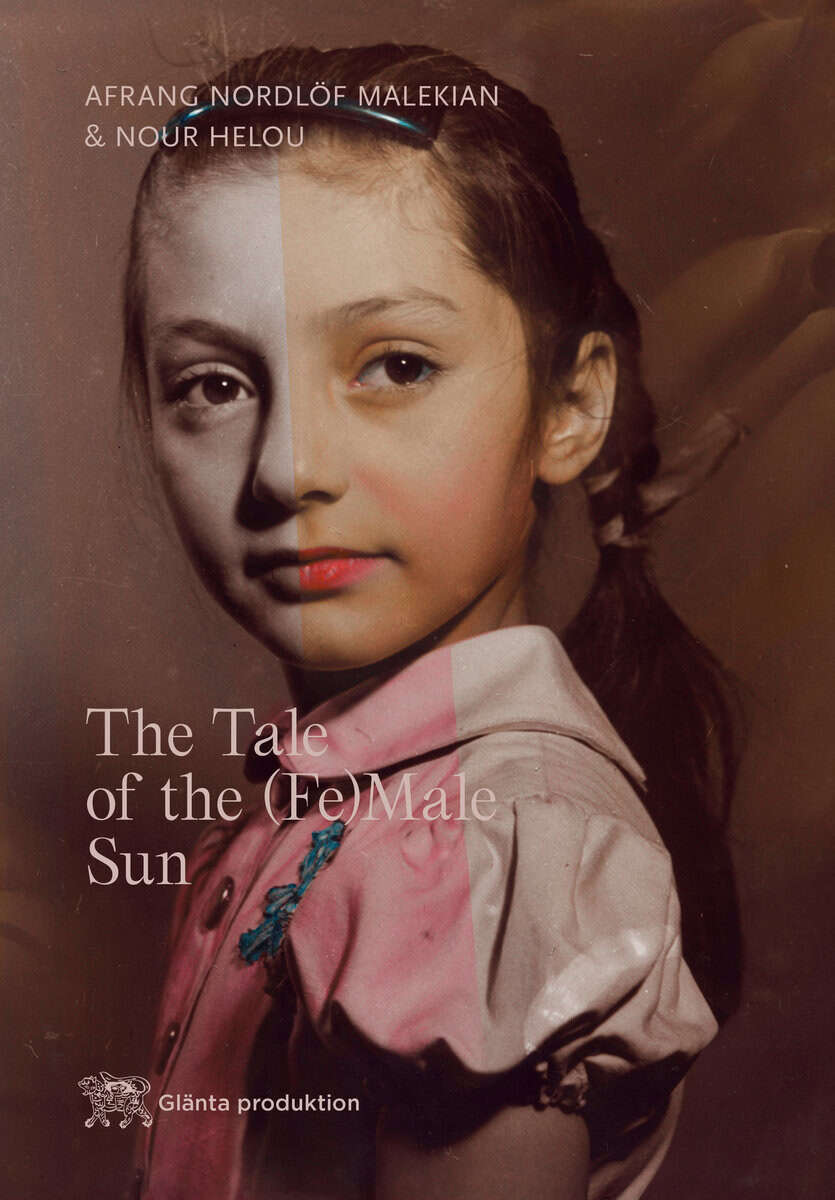 Nordlöf Malekian, Afrang ; Helou, Nour : The tale of the (fe)male sun