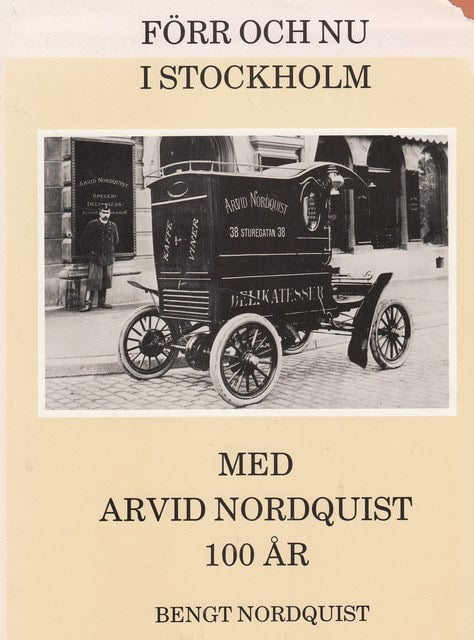 NORDQUIST BENGT. : Förr och nu i Stockholm.