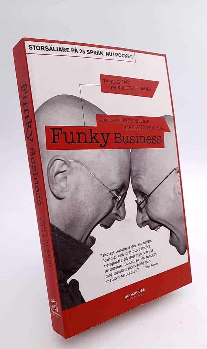 Nordström, Kjell A. ; Ridderstråle, Jonas : Funky business