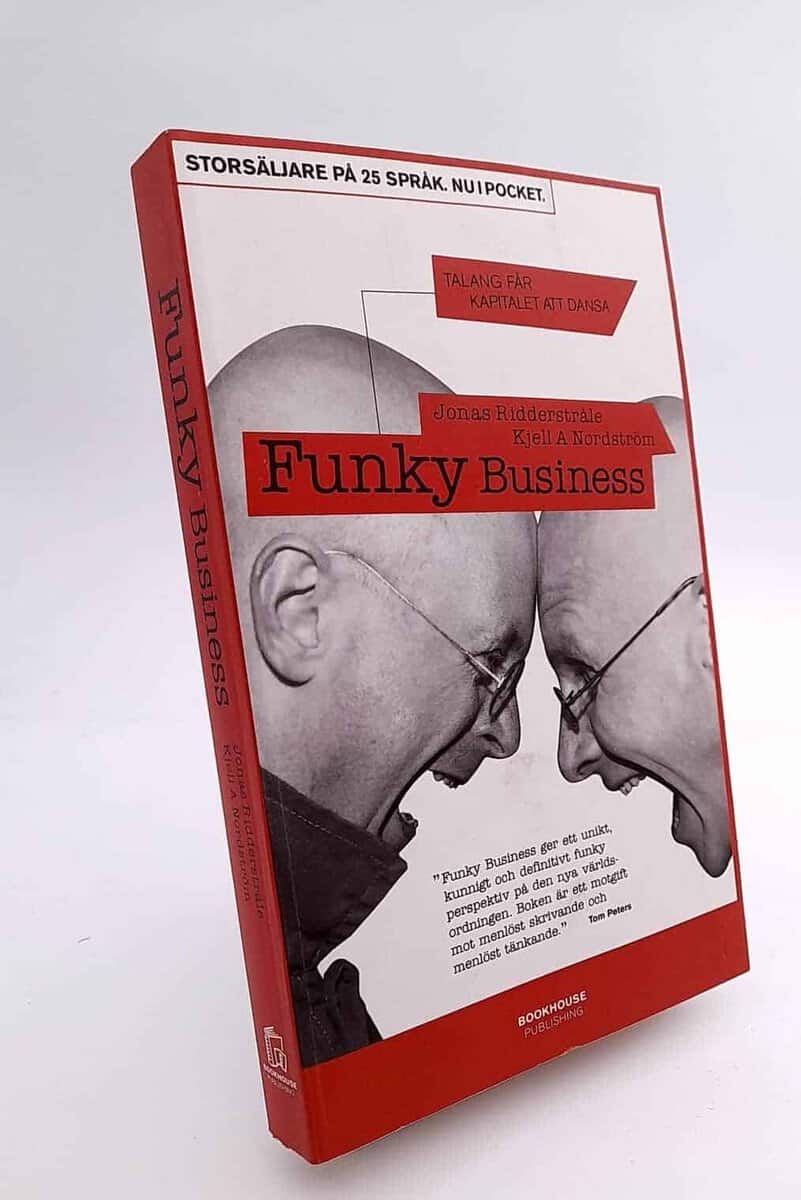 Nordström, Kjell A. ; Ridderstråle, Jonas : Funky business