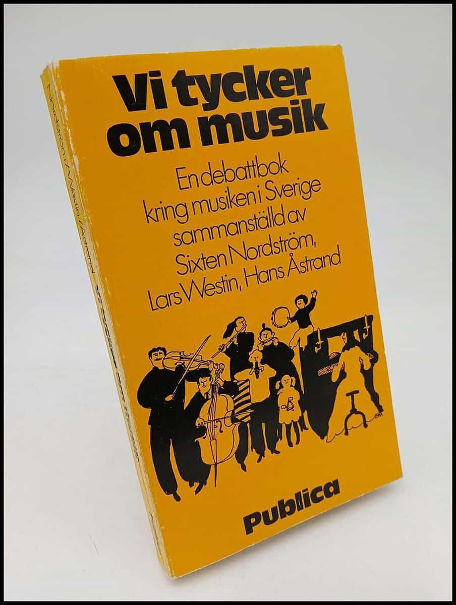 Nordström, Sixten ; Westin, Lars ; Åstrand, Hans : Vi tycker om musik