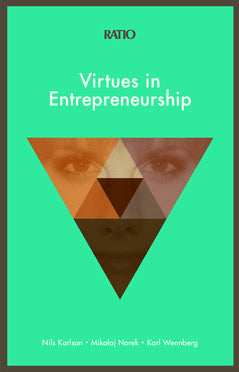 Norek, Mikolaj ; Wennberg, Karl ; Karlson, Nils : Virtues in Entrepreneurship