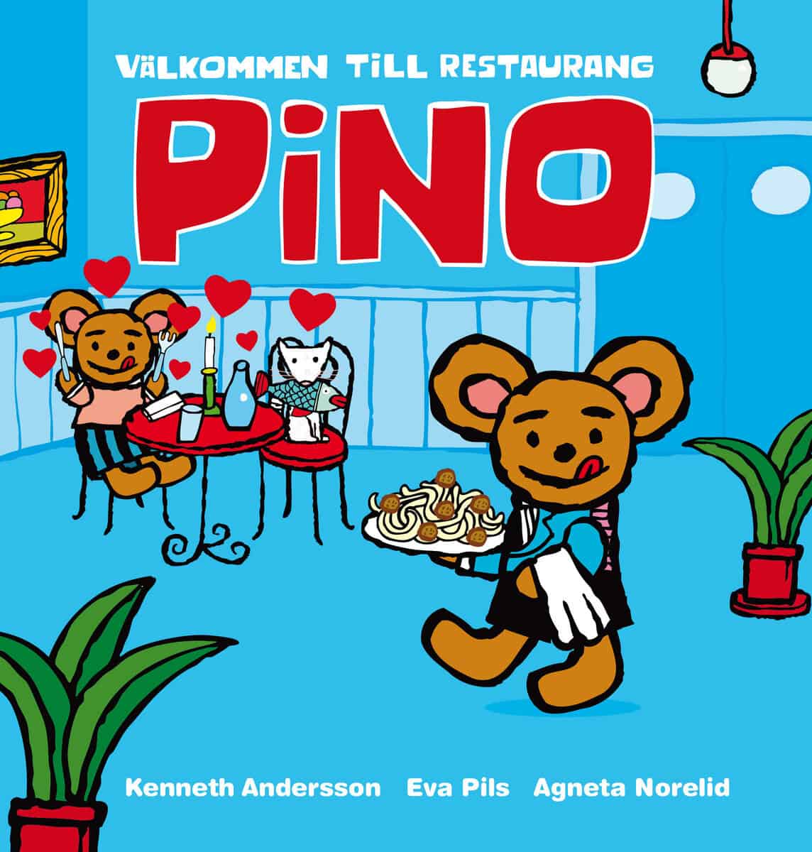 Norelid, Agneta ; Pils, Eva : Välkommen till restaurang Pino