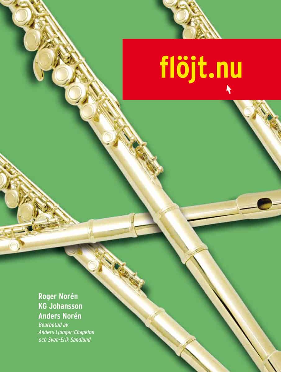 Norén, Anders ; Johansson, KG ; Norén, Roger : Flöjt.nu. Del 1 (ljudfiler online)
