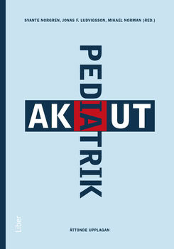 Norgren, Svante ; Ludvigsson, Jonas F. ; Norman, Mikael [red.] : Akut pediatrik