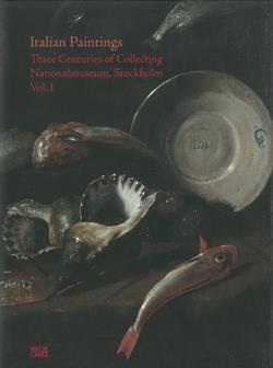 Norlander Eliasson, Sabrina ; Prytz, Daniel ; Eriksson, Johan ; Ekman, Sofia ; Nilsson, Britta ; Fryklund, Carina ; Cardinali, Marco ; De Ruggieri, Maria Beatrice ; Agresti, Alessandro : Italian paintings