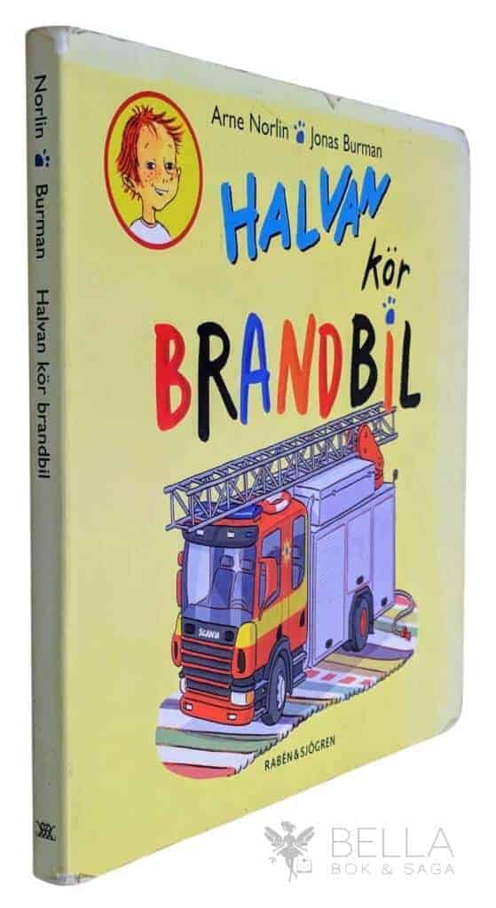 Norlin, Arne ; Burman, Jonas : Halvan kör brandbil
