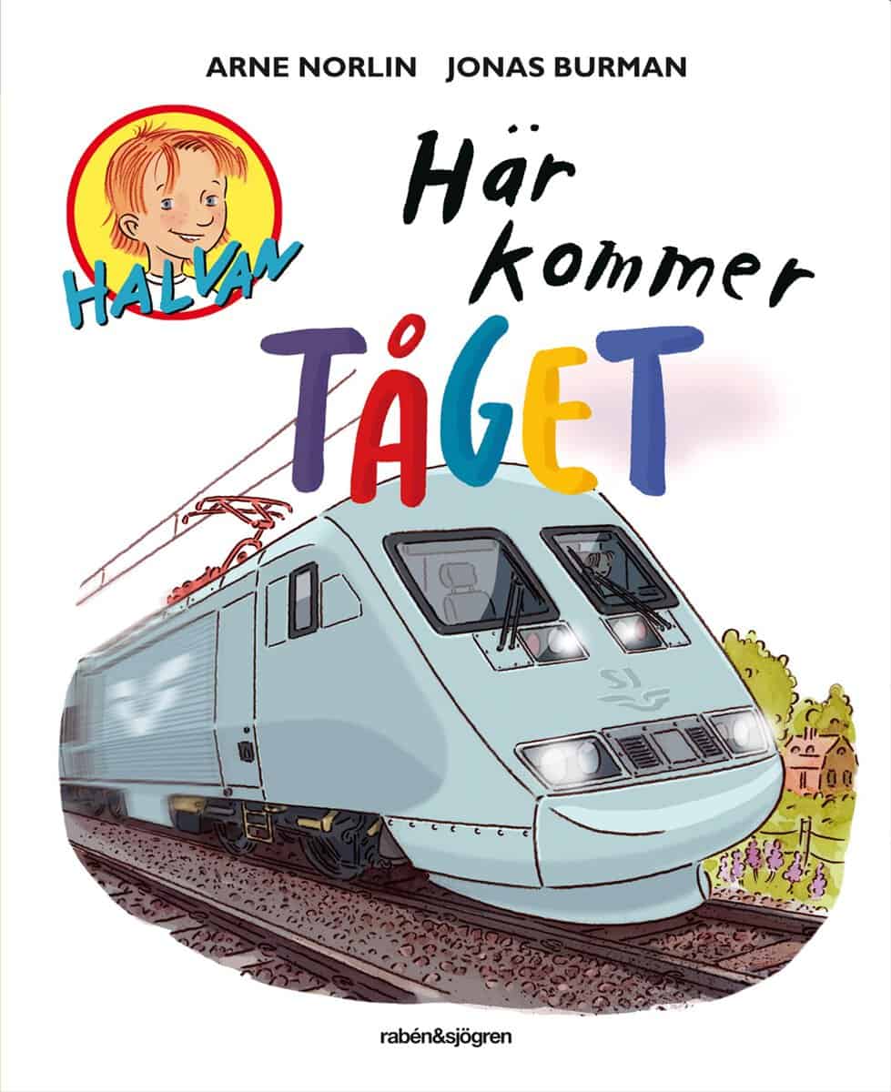 Norlin, Arne ; Burman, Jonas : Här kommer tåget