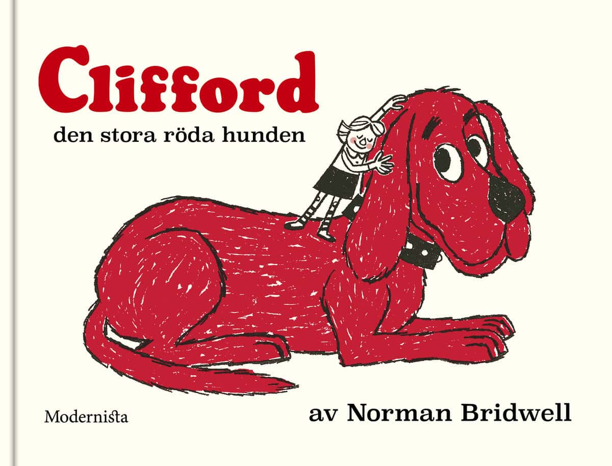 Norman Bridwell : Clifford den stora röda hunden