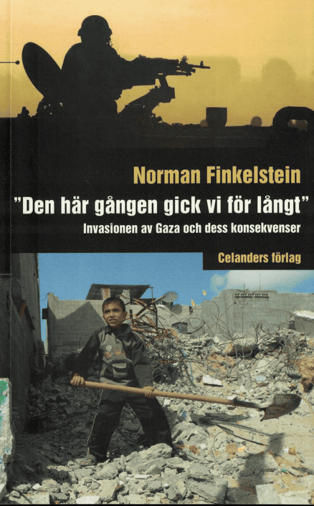 Norman Finkelstein : 'Den här gången gick vi för långt'
