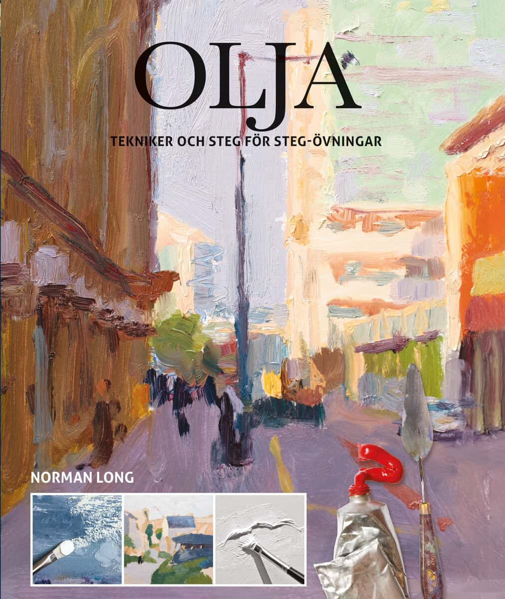 Norman Long : Olja : tekniker och steg för steg-övningar