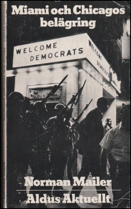 Norman Mailer : Miami och Chicagos belägring