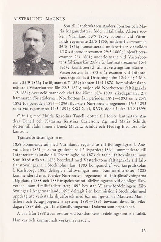 [Norrbottens Fältjägarkår ; Norrbottens regemente (I 19)]. Steckzén, Bertil (1885-1966) : Fältjägare. Norrbottens Fältjägarkårs officerare