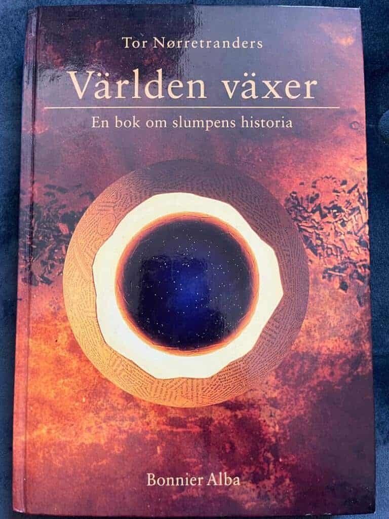 Nørretranders, Tor ; Wahlén, Jan : Världen växer