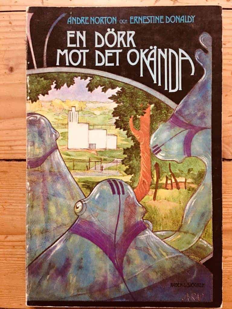 Norton, Andre, pseud. för Alice Mary Norton ; Donaldy, Ernestine ; Swahn, Sven Christer : En dörr mot det okända